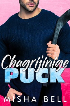Chagrijinige puck (eBook, ePUB) - Bell, Misha