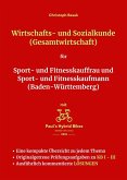 Wirtschafts- und Sozialkunde (Gesamtwirtschaft) für Sport- und Fitnesskauffrau und Sport- und Fitnesskaufmann (Baden-Württemberg) (eBook, ePUB)