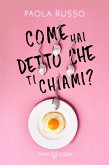 Come hai detto che ti chiami? (eBook, ePUB)