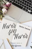 Never Say Never (eBook, ePUB)