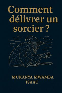 Cover Comment delivrer un sorcier ? (eBook, ePUB)