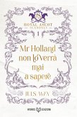 Mr Holland non lo verrà mai a sapere (eBook, ePUB) Mr Holland non lo verrà mai a sapere (eBook, ePUB)
