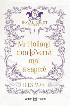 Cover Mr Holland non lo verrà mai a sapere (eBook, ePUB)