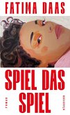 Spiel das Spiel (eBook, ePUB) Spiel das Spiel (eBook, ePUB)