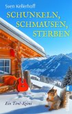 Schunkeln, Schmausen, Sterben (eBook, ePUB)
