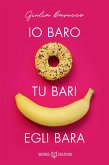 Io baro, tu bari, egli bara (eBook, ePUB) Io baro, tu bari, egli bara (eBook, ePUB)