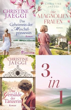 Cover Das Geheimnis der Muschelprinzessin // Die Magnolienfrauen // Das Gemälde der Tänzerin (eBook, ePUB)
