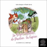 La Super famille de Pauline, la lapine (MP3-Download) La Super famille de Pauline, la lapine (MP3-Download)