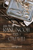 Ranuncoli tra i capelli (eBook, ePUB) Ranuncoli tra i capelli (eBook, ePUB)