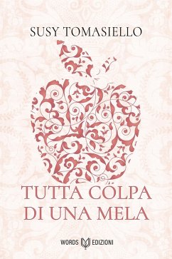 Tutta colpa di una mela (eBook, ePUB) - Tomasiello, Susy