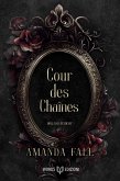 Cour des Chaînes (eBook, ePUB) Cour des Chaînes (eBook, ePUB)