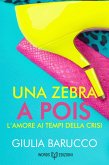 Una Zebra a Pois (eBook, ePUB)