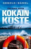 Tödlicher Hafen - Kokainküste (eBook, ePUB) Tödlicher Hafen - Kokainküste (eBook, ePUB)