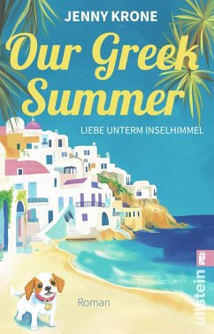 Our Greek Summer. Liebe unterm Inselhimmel (eBook, ePUB) - Krone, Jenny