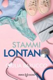 Stammi Lontano (eBook, ePUB) Stammi Lontano (eBook, ePUB)