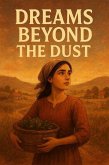 Dreams Beyond the Dust (eBook, ePUB) Dreams Beyond the Dust (eBook, ePUB)