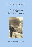 La Baignoire de Louis Gautier (eBook, ePUB)
