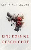 Eine dornige Geschichte (eBook, ePUB) Eine dornige Geschichte (eBook, ePUB)