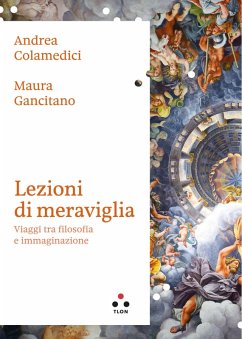 Lezioni di meraviglia (eBook, ePUB) - Colamedici, Andrea; Gancitano, Maura