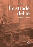 Le strade del tè (eBook, ePUB)
