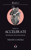 How to accelerate (eBook, ePUB)