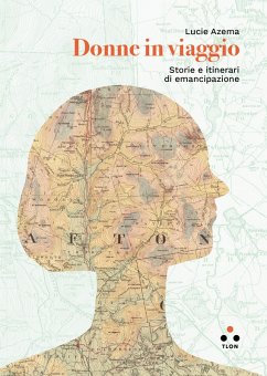 Donne in viaggio (eBook, ePUB) - Azema, Lucie