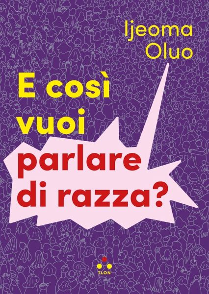 E così vuoi parlare di razza? (eBook, ePUB) E così vuoi parlare di razza? (eBook, ePUB)