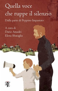 Cover Quella voce che ruppe il silenzio (eBook, ePUB)