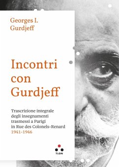 Incontri con Gurdjieff (eBook, ePUB) - Gurdjieff, Georges Ivanovic