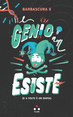 Il genio non esiste (eBook, ePUB) - Barbascura X