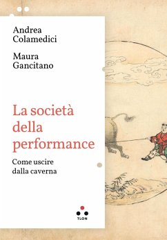 La società della performance (eBook, ePUB) - Gancitano, Maura; Colamedici, Andrea