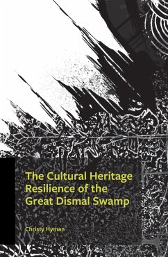 Cover The Cultural Heritage Resilience of the Great Dismal Swamp (eBook, PDF)