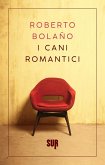 I cani romantici (eBook, ePUB) I cani romantici (eBook, ePUB)