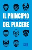 Il principio del piacere (eBook, ePUB) Il principio del piacere (eBook, ePUB)