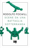 Scene da una battaglia sotterranea (eBook, ePUB)