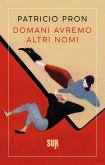 Domani avremo altri nomi (eBook, ePUB)