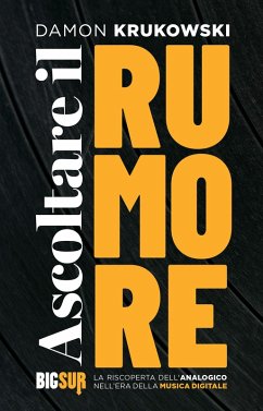 Ascoltare il rumore (eBook, ePUB) - Krukowski, Damon