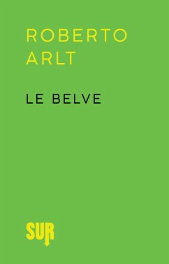 Le belve (eBook, ePUB) - Arlt, Roberto