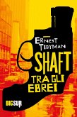Shaft tra gli ebrei (eBook, ePUB) Shaft tra gli ebrei (eBook, ePUB)