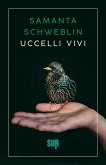 Uccelli vivi (eBook, ePUB)