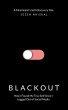BLACKOUT: How I Found My True Self Once... - Bild 1