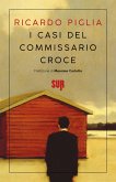 I casi del commissario Croce (eBook, ePUB) I casi del commissario Croce (eBook, ePUB)