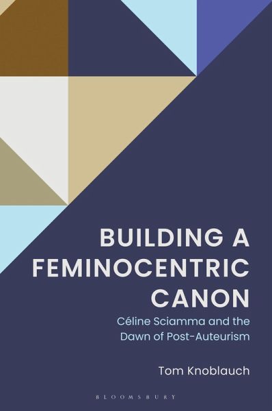 Building a Feminocentric Canon (eBook, ePUB) Building a Feminocentric Canon (eBook, ePUB)