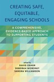 Creating Safe, Equitable, Engaging Schools (eBook, ePUB) Creating Safe, Equitable, Engaging Schools (eBook, ePUB)