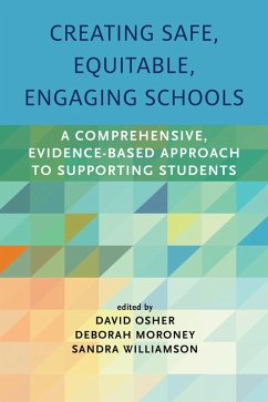 Creating Safe, Equitable, Engaging Schools (eBook, ePUB) Creating Safe, Equitable, Engaging Schools (eBook, ePUB)
