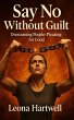 Say No Without Guilt (eBook, ePUB) - Bild 1