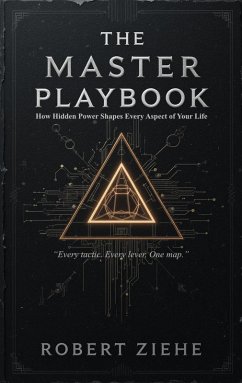 Cover The Master Playbook - How Hidden Power Shapes Every Aspect of Your Life (eBook, ePUB)