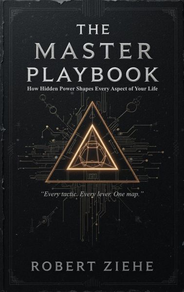 The Master Playbook - How Hidden Power Shapes Every Aspect of Your Life (eBook, ePUB)
