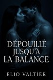 Dépouillé jusqu'à la balance (eBook, ePUB)