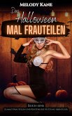 Das Halloween Mal Frauteilen (Elana's Frauteilen und Kostenlose Nutzung Abenteuer, #1) (eBook, ePUB)